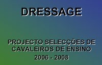 Projecto de Selecções 2006-2008 - Cavaleiros de Ensino