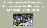 Projecto de Selecções 2006-2008 - Cavaleiros de Obstáculos