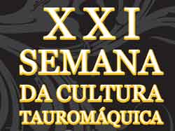 XXI Semana da Cultura Tauromáquica