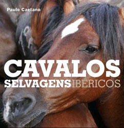 Livro: "Os cavalos selvagens da Península Ibérica"