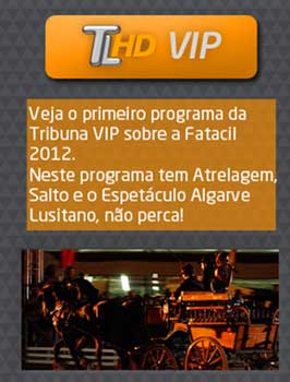 Esta semana na Tribuna VIP a FATACIL 2012